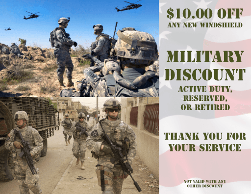 $10.00 OFF any new windshield - Military Discount - Active duty, reserves, or retired (Not valid with any other discount)